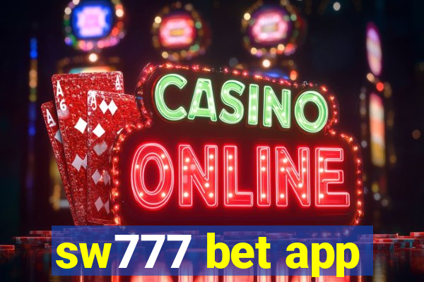 sw777 bet app
