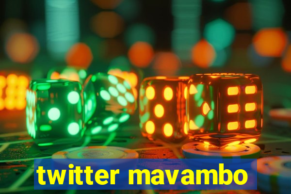 twitter mavambo