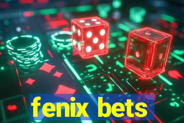 fenix bets