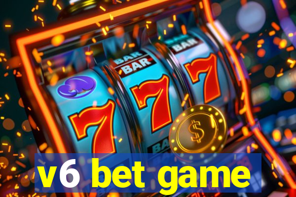 v6 bet game