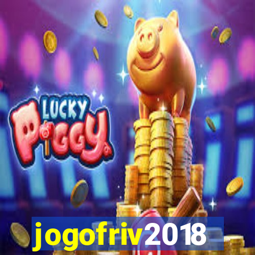 jogofriv2018