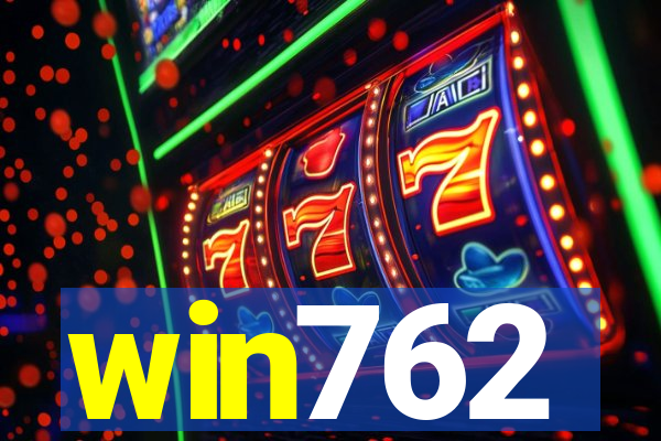 win762