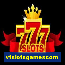 vtslotsgamescom