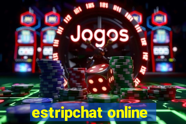 estripchat online
