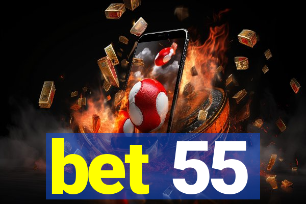 bet 55