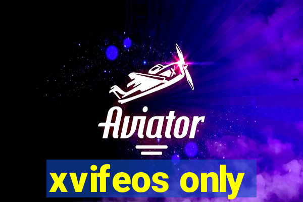 xvifeos only
