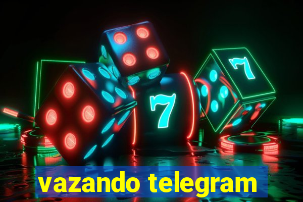 vazando telegram