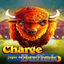 jogos de apostas e consumo
