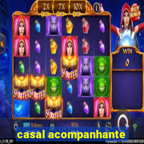 casal acompanhante