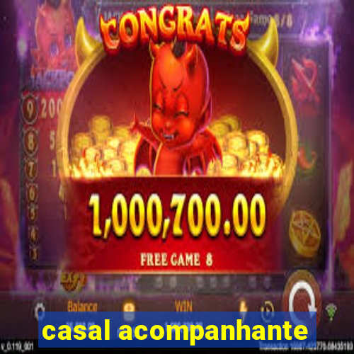 casal acompanhante