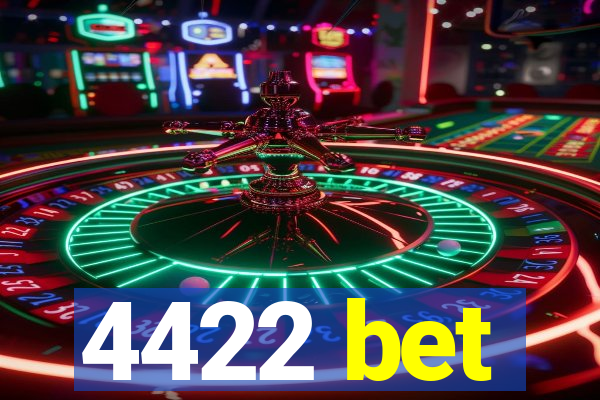 4422 bet