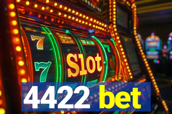 4422 bet