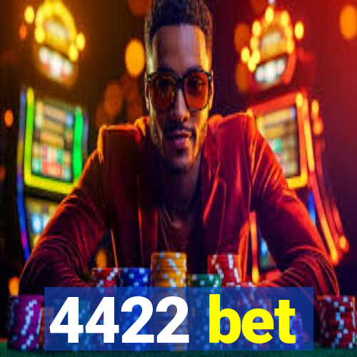 4422 bet