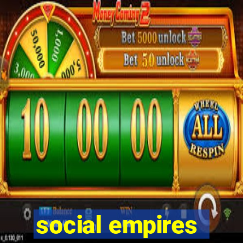 social empires
