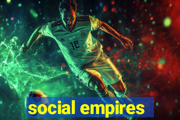 social empires
