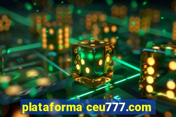 plataforma ceu777.com