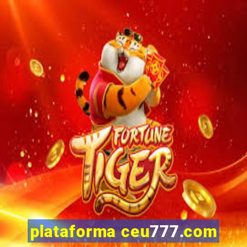plataforma ceu777.com