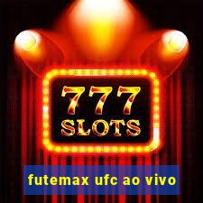 futemax ufc ao vivo