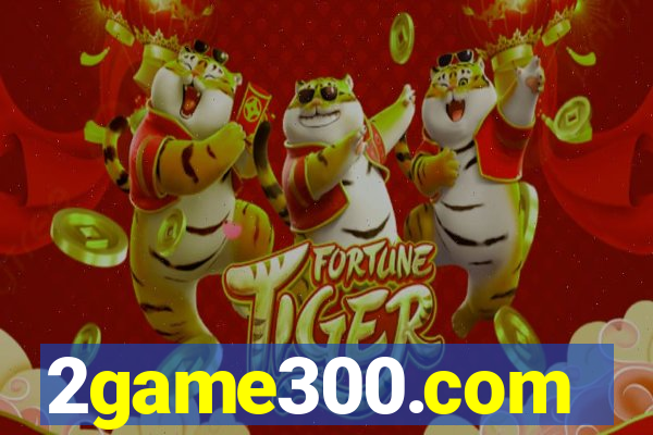2game300.com