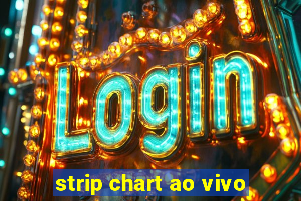 strip chart ao vivo