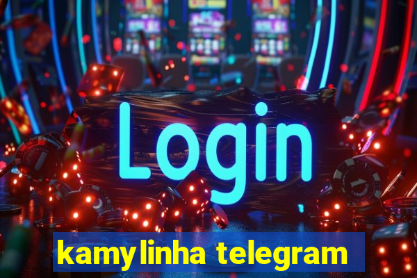 kamylinha telegram