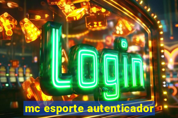 mc esporte autenticador