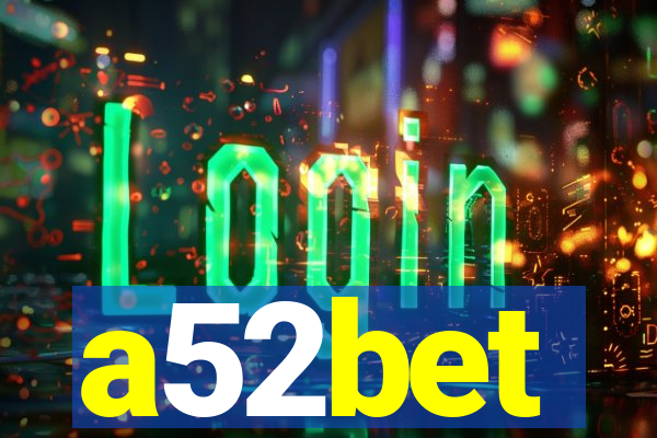 a52bet