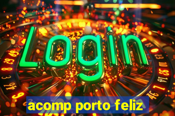 acomp porto feliz