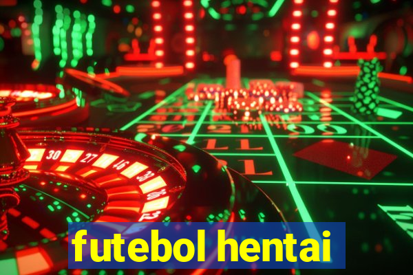 futebol hentai