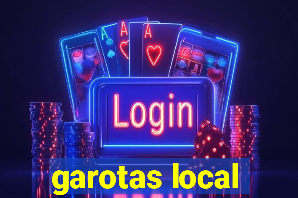 garotas local