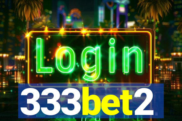 333bet2