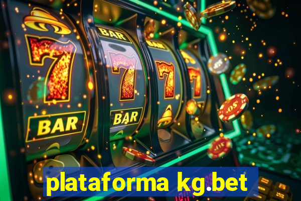 plataforma kg.bet