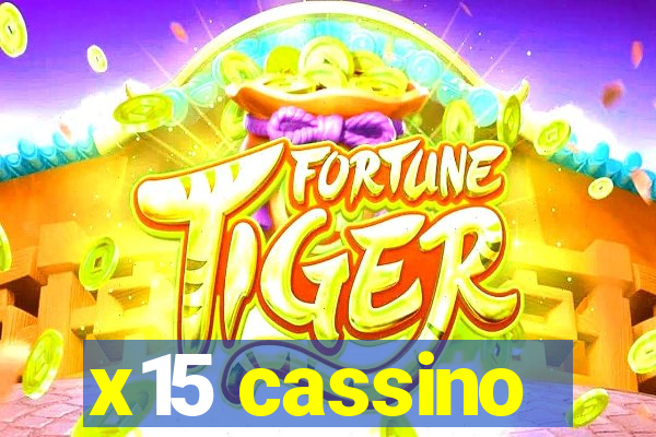 x15 cassino