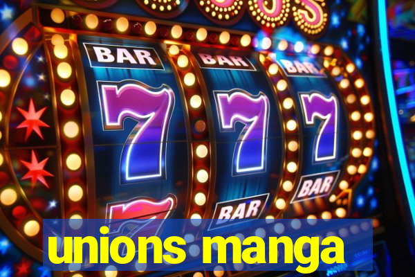 unions manga