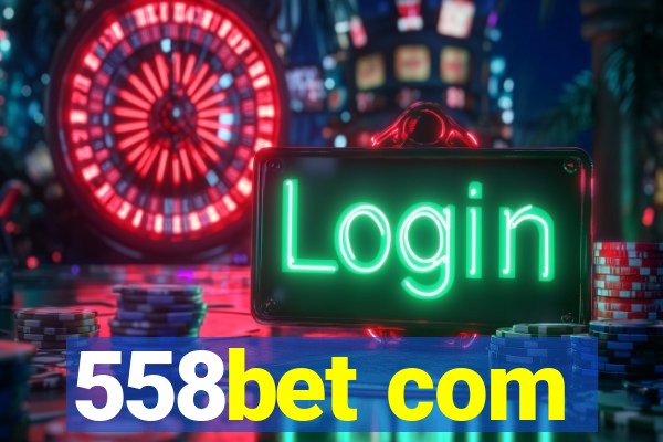 558bet com