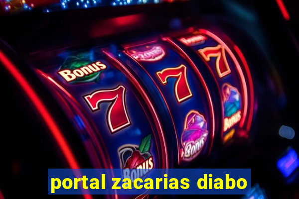 portal zacarias diabo