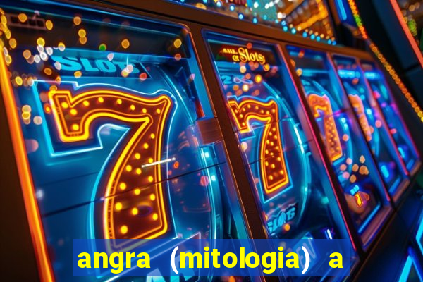 angra (mitologia) a deusa do fogo na mitologia tupi-guarani