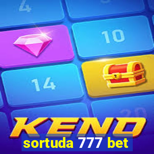 sortuda 777 bet