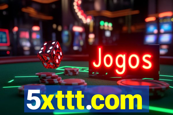 5xttt.com
