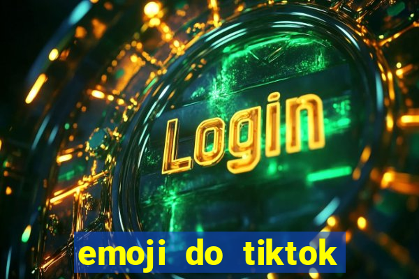 emoji do tiktok para copiar