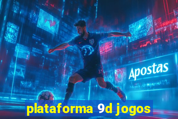 plataforma 9d jogos