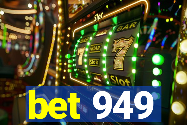 bet 949