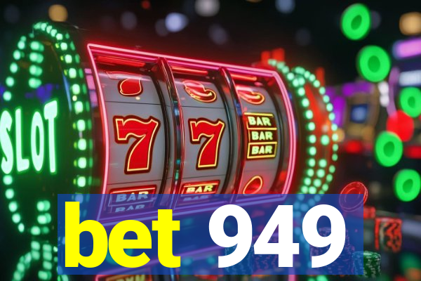 bet 949