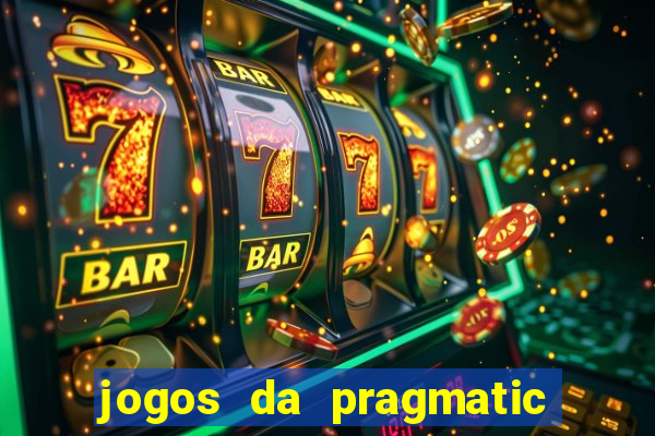 jogos da pragmatic que mais pagam