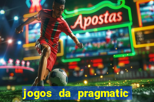 jogos da pragmatic que mais pagam