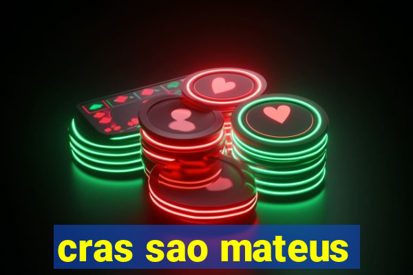 cras sao mateus