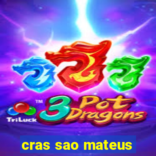 cras sao mateus