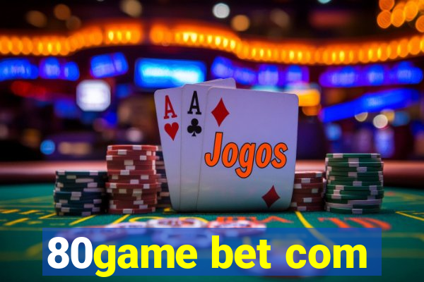 80game bet com