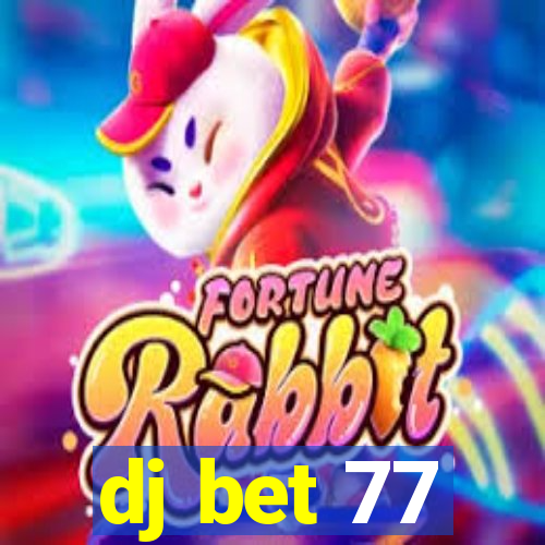 dj bet 77