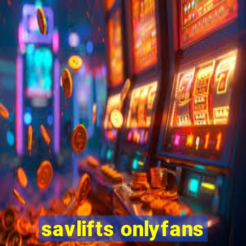 savlifts onlyfans